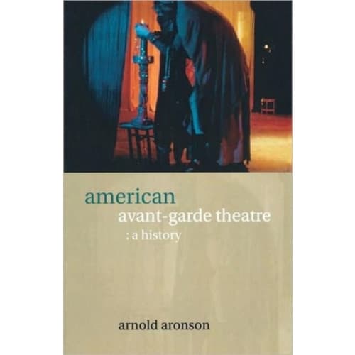 American Avant-Garde Theatre (häftad, eng)
