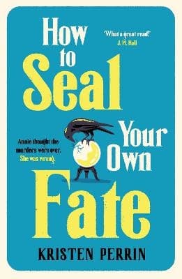 How To Seal Your Own Fate (Bok)