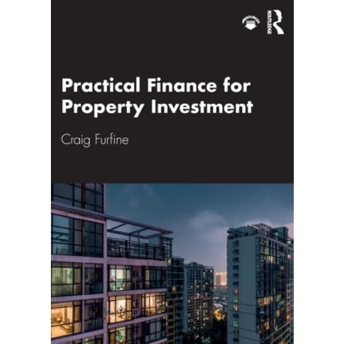 Practical Finance for Property Investment (häftad, eng)