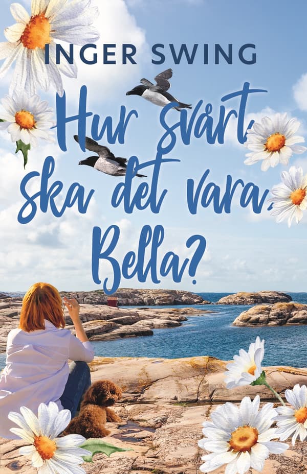 Hur Svårt Ska Det Vara Bella? (Bok)