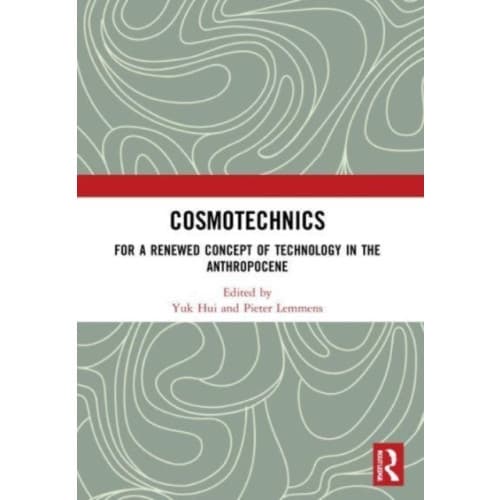 Cosmotechnics (häftad, eng)