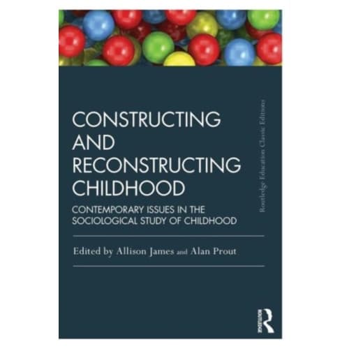 Constructing and Reconstructing Childhood (häftad, eng)