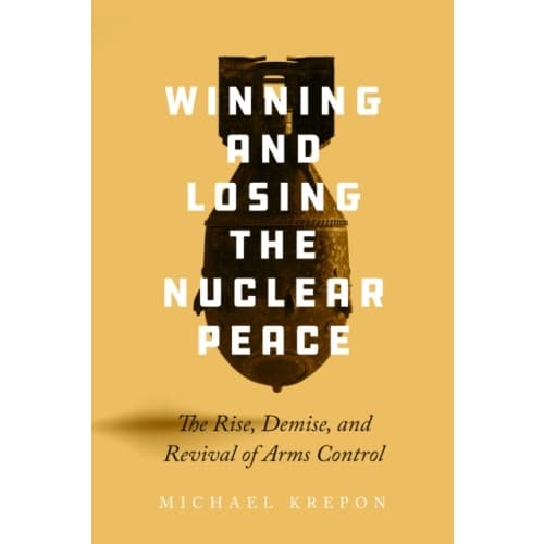 Winning and Losing the Nuclear Peace (häftad, eng)