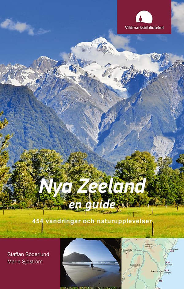 Nya Zeeland, En Guide - 454 Vandringar Och Naturupplevelser (Bok)