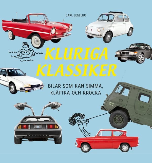 Kluriga Klassiker - Bilar Som Kan Simma, Klättra Och Krocka (Bok)