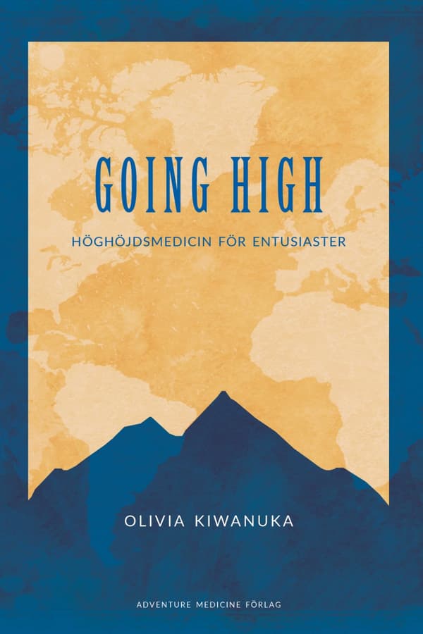 Going High- Höghöjdsmedicin För Entusiaster (Bok)