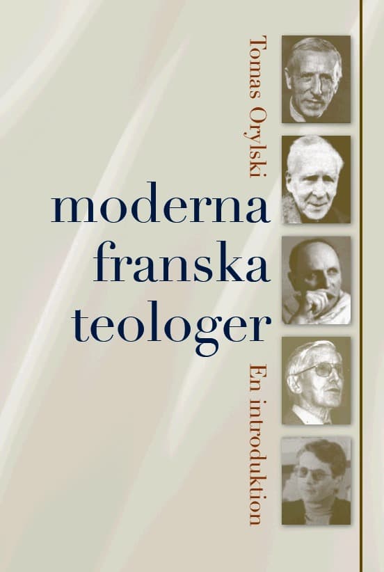 Moderna Franska Teologer - En Introduktion (Bok)