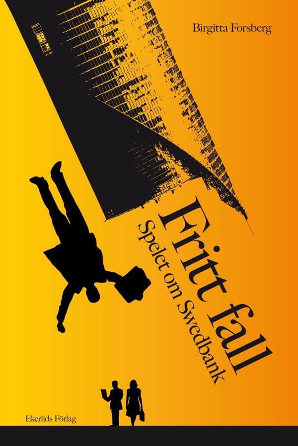 Fritt Fall - Spelet Om Swedbank (Bok)