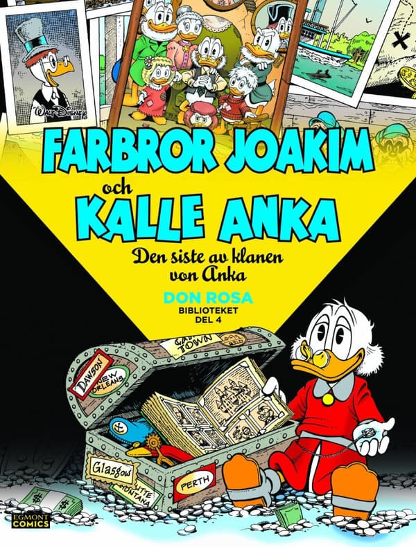 Farbror Joakim Och Kalle Anka. Den Siste Av Klanen Von Anka (Bok)