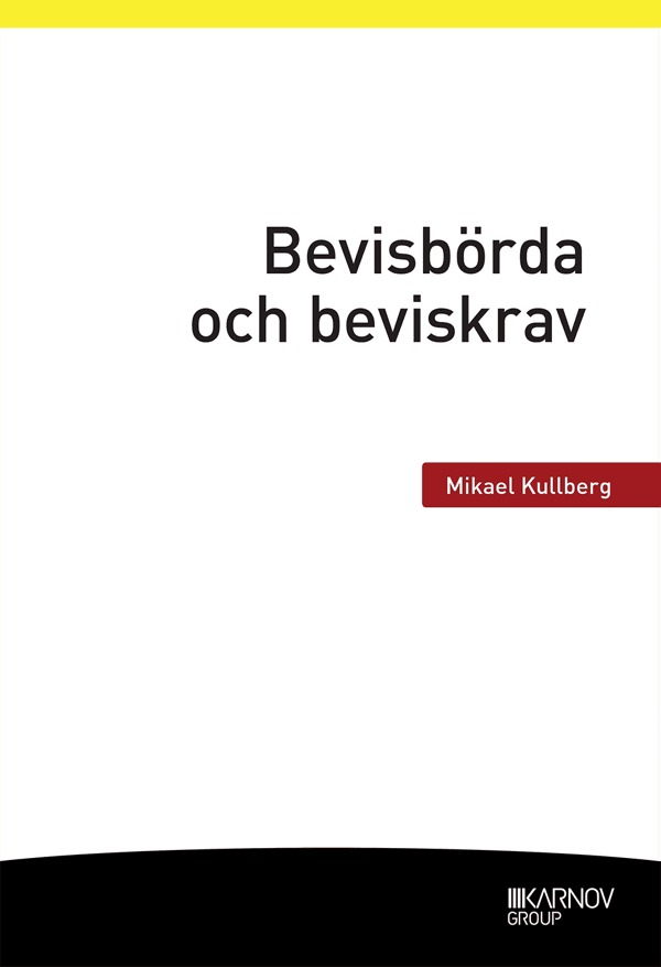 Bevisbörda Och Beviskrav (Bok)