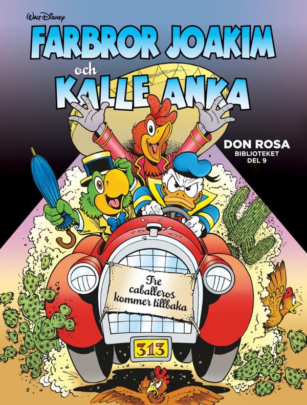 Farbror Joakim Och Kalle Anka. Tre Caballeros Kommer Tillbaka (Bok)