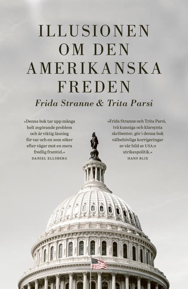 Illusionen Om Den Amerikanska Freden (Bok)