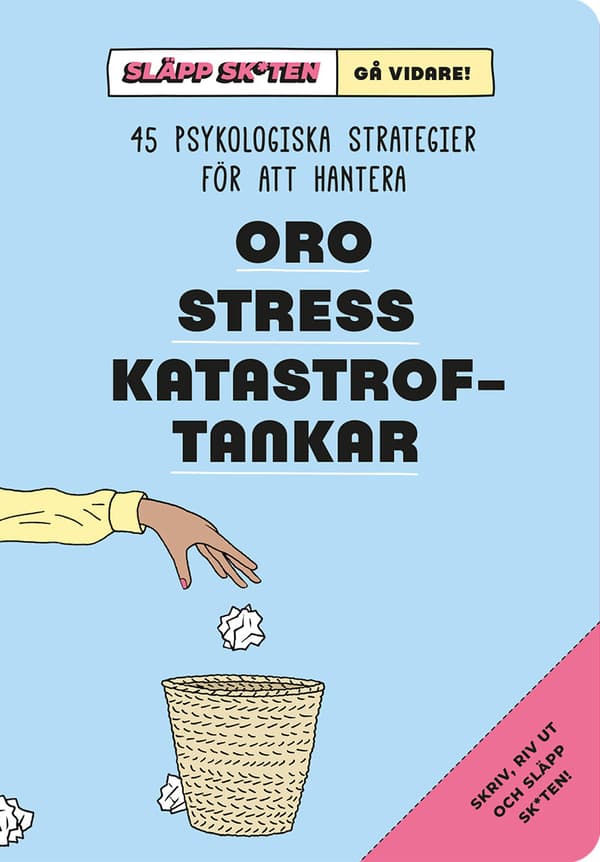 Släpp Skiten - Gå Vidare! - 45 Psykologiska Strategier För Att Hantera Oro, Stress, Katastroftankar (Bok)