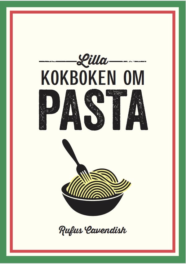 Lilla Kokboken Om Pasta (Bok)
