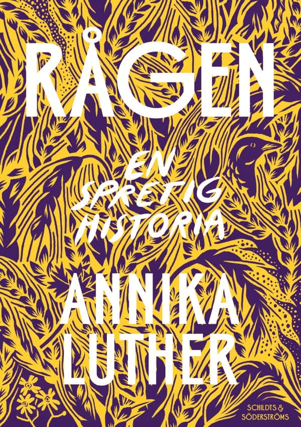 Rågen - En Spretig Historia (Bok)