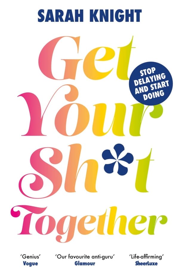 Get Your Sh*t Together (Bok)