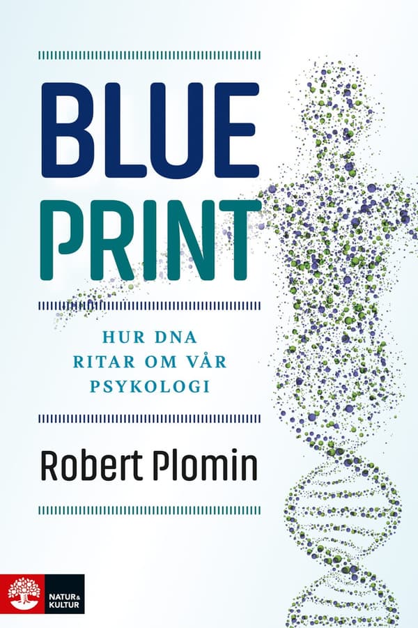 Blueprint - Hur Dna Ritar Om Vår Psykologi (Bok)