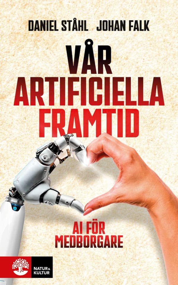 Vår Artificiella Framtid - Ai För Medborgare (Bok)