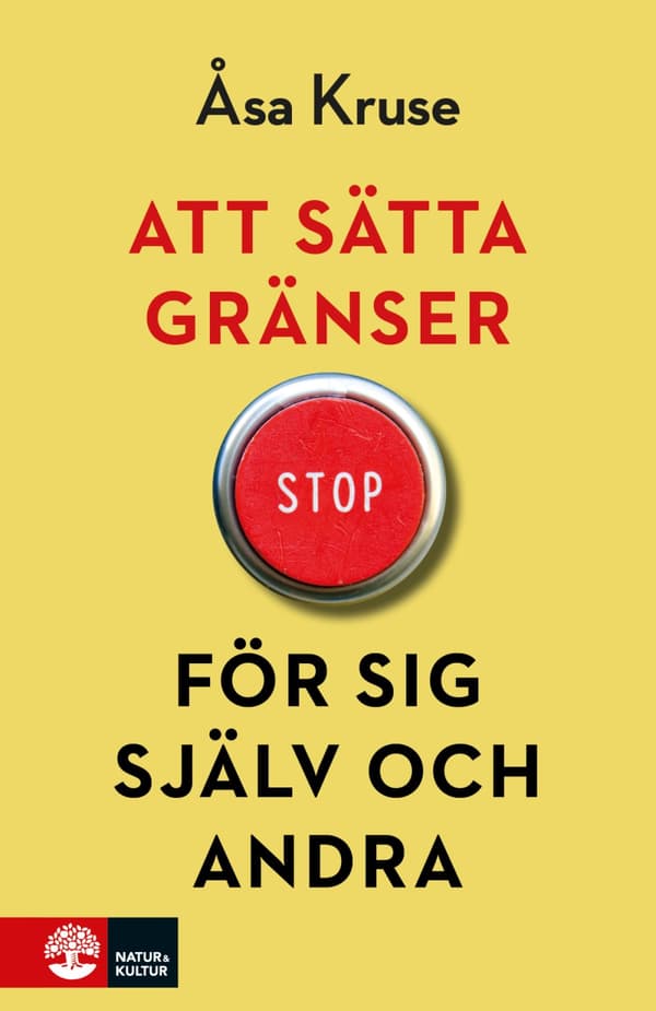 Att Sätta Gränser För Sig Själv Och Andra (Bok)