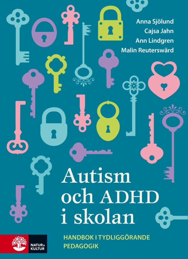 Autism Och Adhd I Skolan - Handbok I Tydliggörande Pedagogik (Bok)
