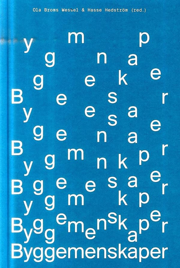 Byggemenskaper - Handbok Om Att Bygga Tillsammans (Bok)