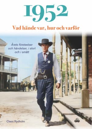 1952 Vad Hände Var, Hur Och Varför - Årets Företeelser Och Händelser, I Stort Och Smått (Bok)