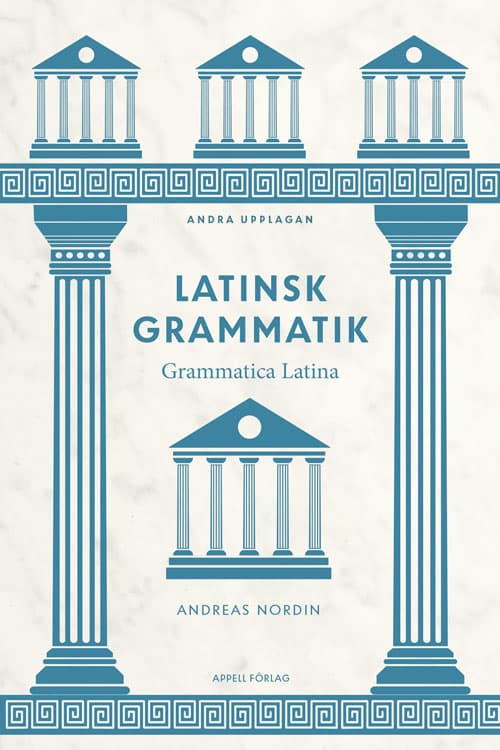 Latinsk Grammatik - Grammatica Latina (Bok)