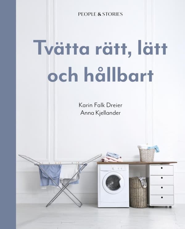 Tvätta Rätt, Lätt Och Hållbart (Bok)