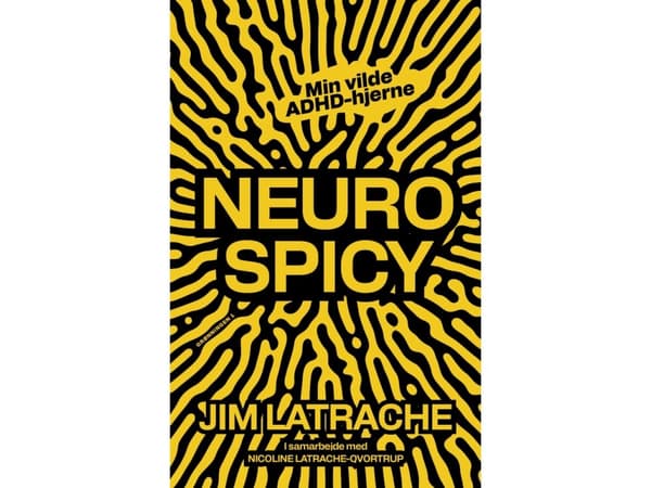 Neurospicy | Jim Latrache, Nicoline Latrache-Qvortrup