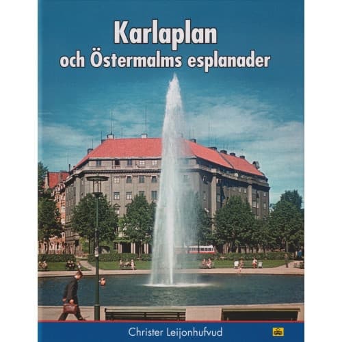 Karlaplan och Östermalms esplanader (inbunden)