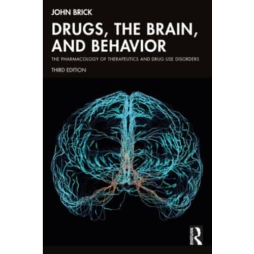 Drugs, the Brain, and Behavior (häftad, eng)