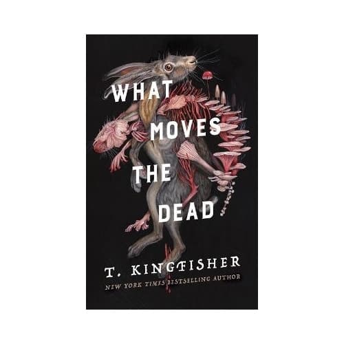 What Moves the Dead (inbunden, eng)
