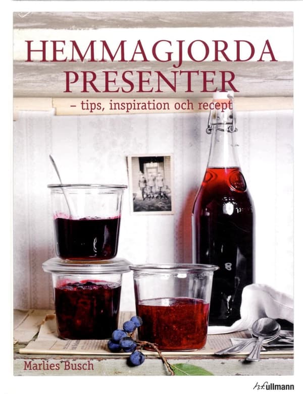 Hemmagjorda Presenter - Tips, Inspiration Och Recept (Bok)