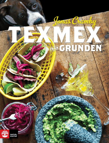 Texmex Från Grunden (Bok)
