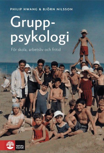 Gruppsykologi - För Skola, Arbetsliv Och Fritid (Bok)