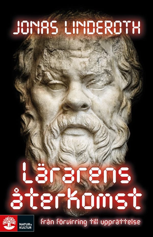 Lärarens Återkomst - Från Förvirring Till Upprättelse (Bok)