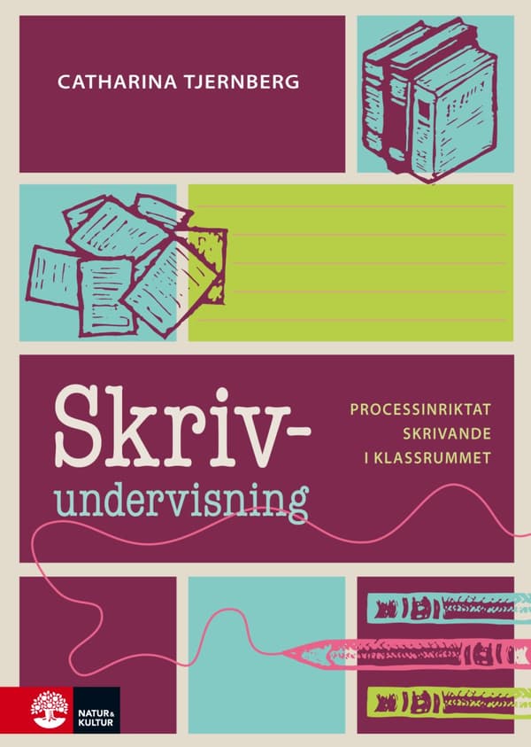 Skrivundervisning - Processinriktat Skrivande I Klassrummet (Bok)