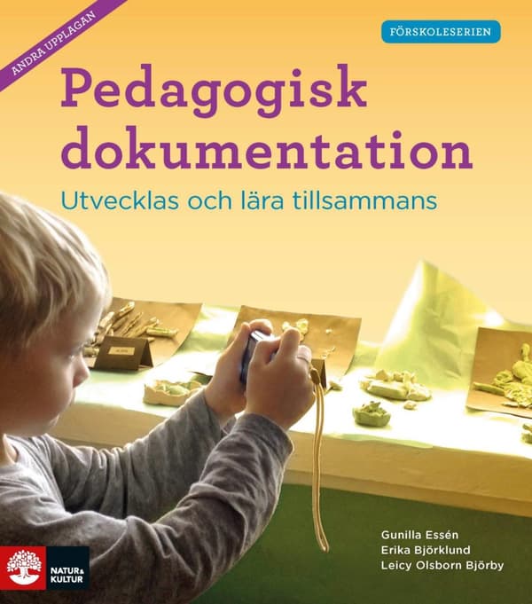 Pedagogisk Dokumentation - Utvecklas Och Lära Tillsammans (Bok)