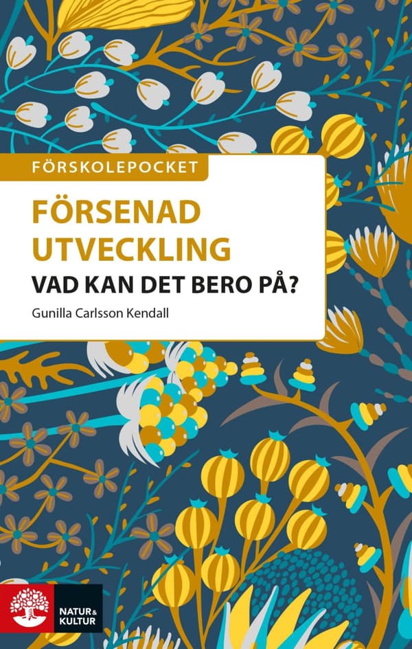 Förskolepocket Värt Att Veta Om Försenad Utveckling (Bok)