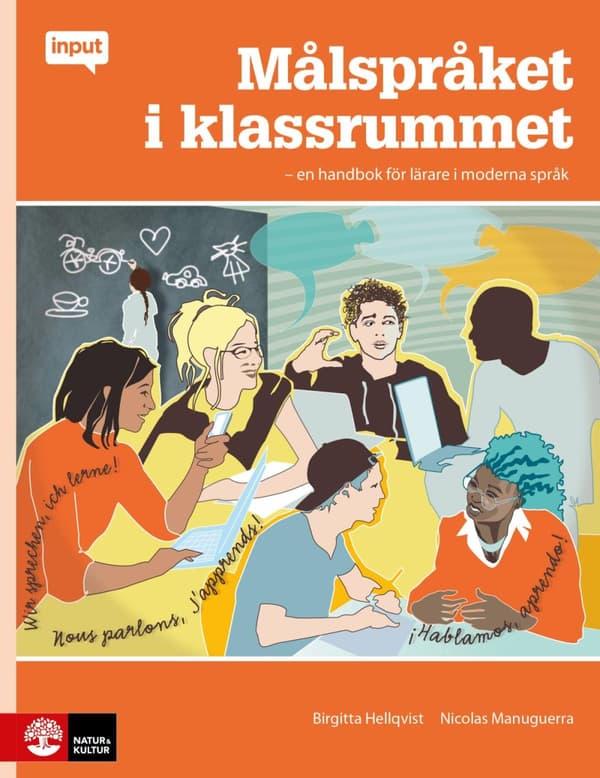 Målspråket I Klassrummet - En Handbok För Lärare I Moderna Språk (Bok)