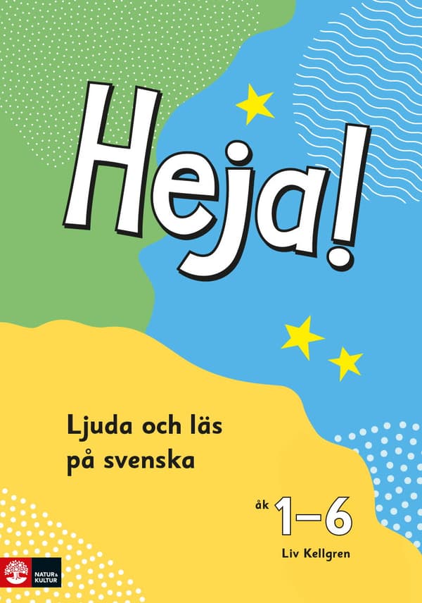 Heja! Ljuda Och Läs På Svenska Åk 1-6 Elevbok (Bok)
