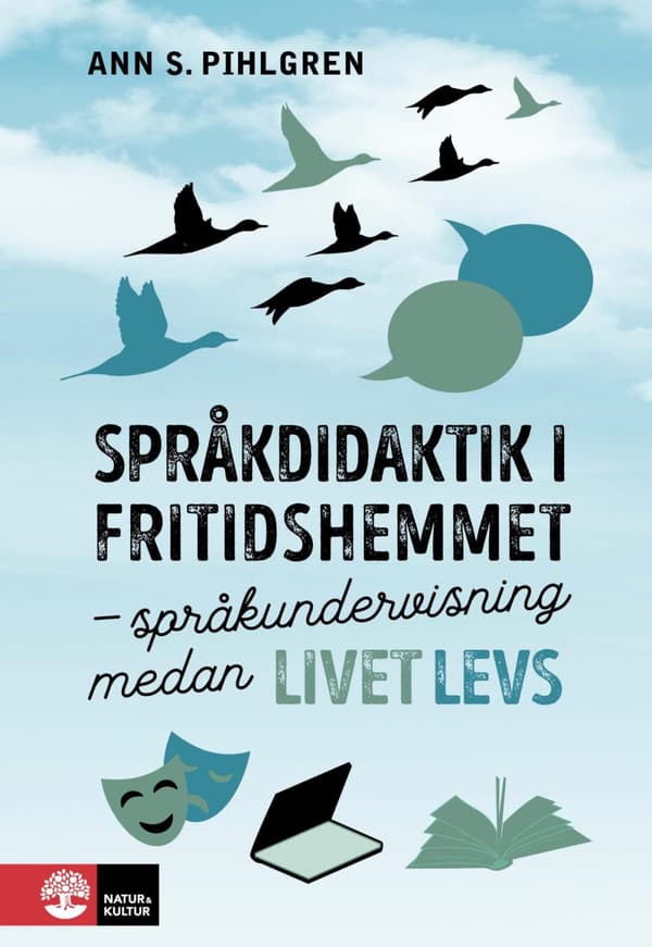 Språkdidaktik I Fritidshemmet - Språkundervisning Medan Livet Levs (Bok)