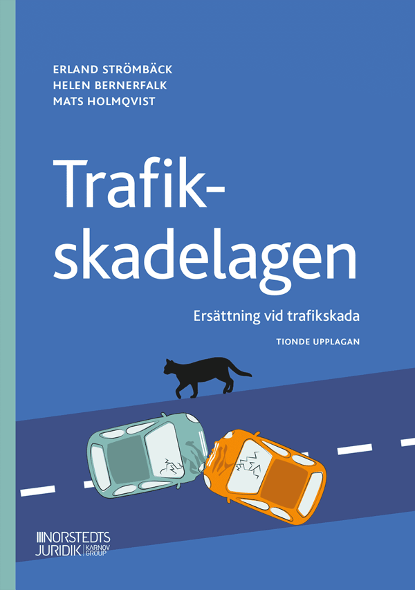Trafikskadelagen - Ersättning Vid Trafikskada (Bok)