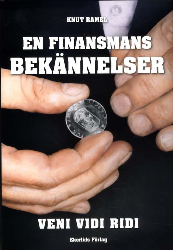 En Finansmans Bekännelser - Veni, Vidi, Ridi (Bok)