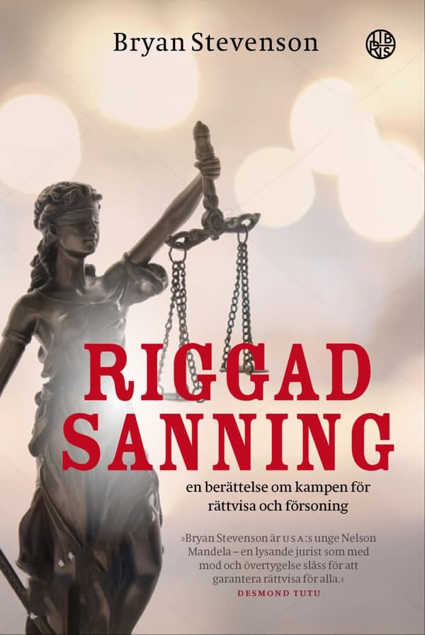 Riggad Sanning - En Berättelse Om Kampen Till Rättvisa Och Försoning (Bok)