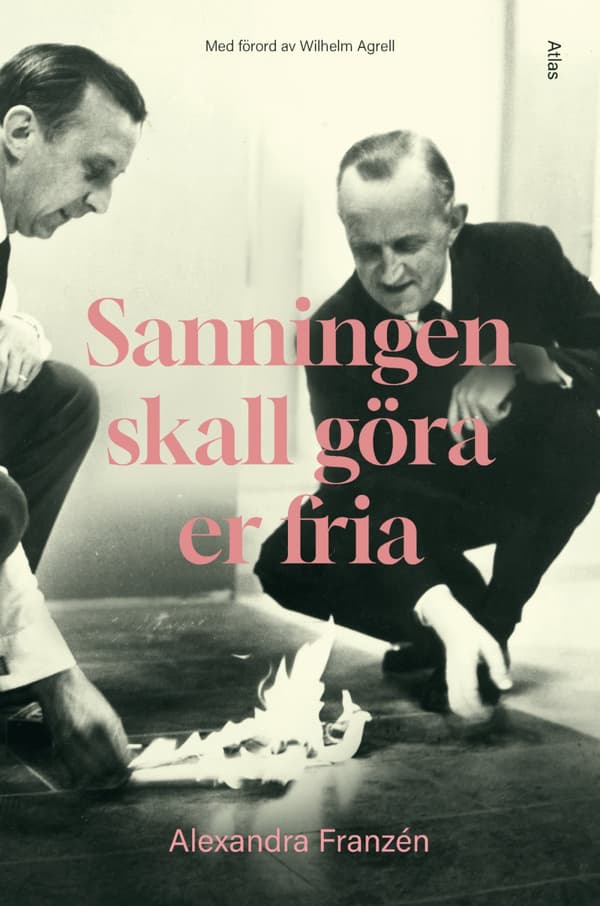 Sanningen Skall Göra Er Fria - Spionskandaler Från Pentagonrapporten Till Nutid (Bok)