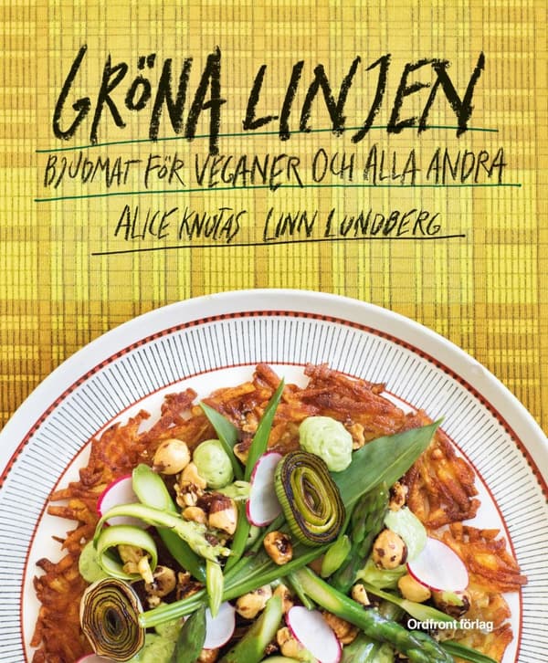 Gröna Linjen- Bjudmat För Veganer Och Alla Andra (Bok)