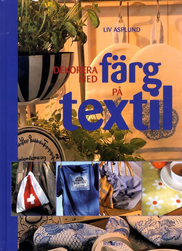 Dekorera Med Färg På Textil (Bok)