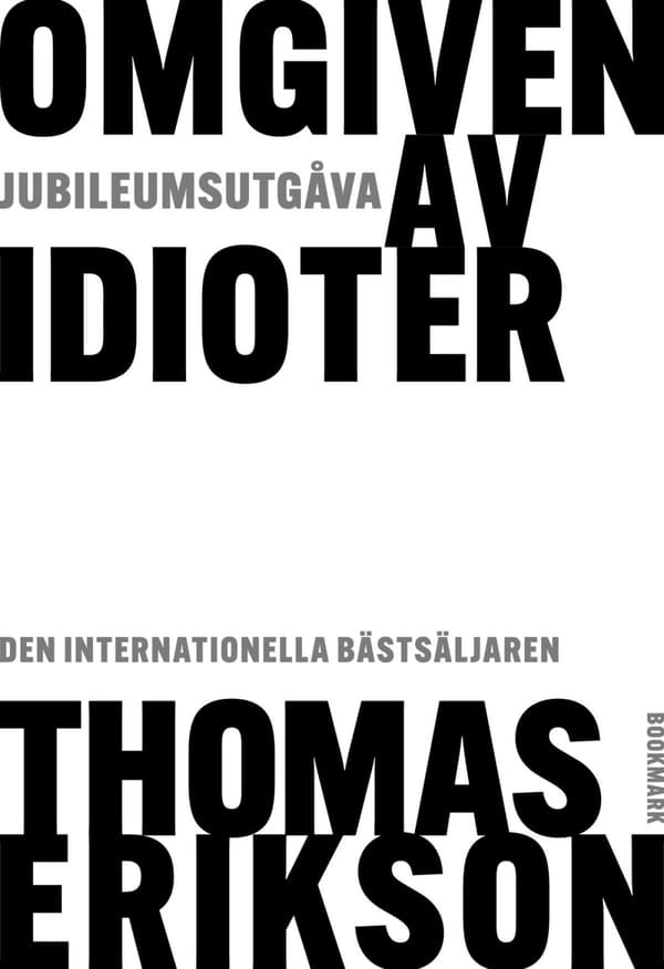 Omgiven Av Idioter - Jubileumsutgåva (Bok)