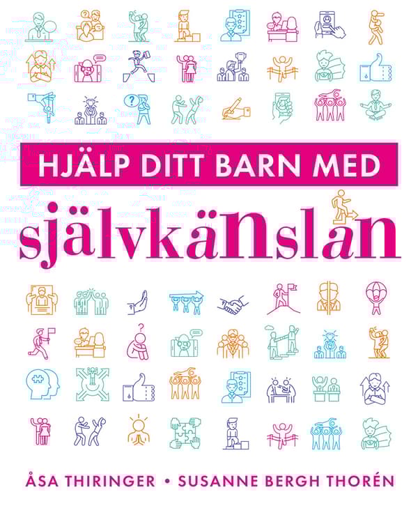 Hjälp Ditt Barn Med Självkänslan (Bok)